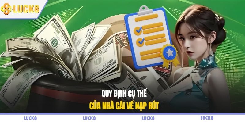 Quy định cụ thể của nhà cái về nạp rút 