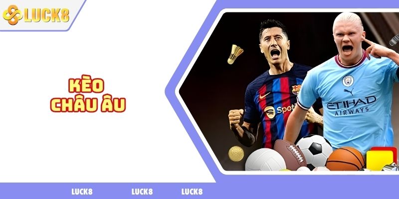 Kèo châu âu