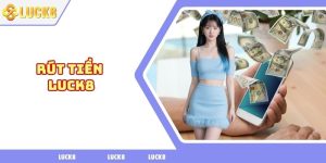 Rút tiền LUCK8